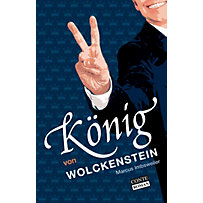 Wolckenstein-Chronik: König von Wolckenstein Wolckenstein-Chronik: König von Wolckenstein
