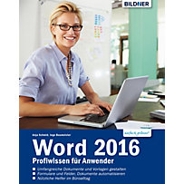 Word 2016 Profiwissen für Anwender Word 2016 Profiwissen für Anwender