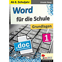 Word für die Schule - Grundlagen Word für die Schule - Grundlagen