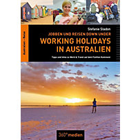 Working Holidays in Australien: Jobben und Reisen Down Under Working Holidays in Australien: Jobben und Reisen Down Under