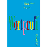 Wortprofi, Ausgabe B für Bayern Wortprofi, Ausgabe B für Bayern