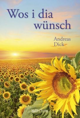 Wos i dia wünsch - Andreas Dick | 