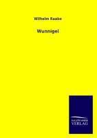 Wunnigel - Wilhelm Raabe | 