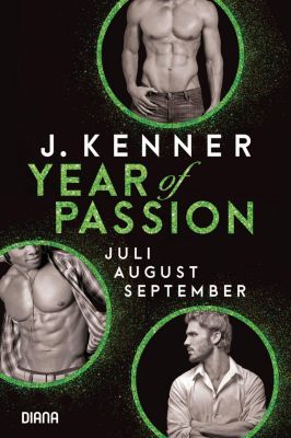 Year of Passion, Juli. August. September - J. Kenner | 