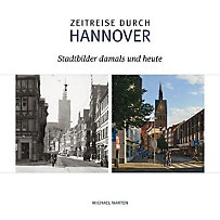 Zeitreise durch Hannover Zeitreise durch Hannover