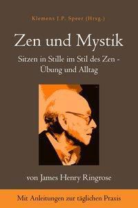 Zen und Mystik - James H. Ringrose | 