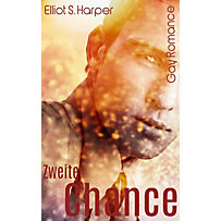 Zweite Chance (Gay Romance) Zweite Chance (Gay Romance)